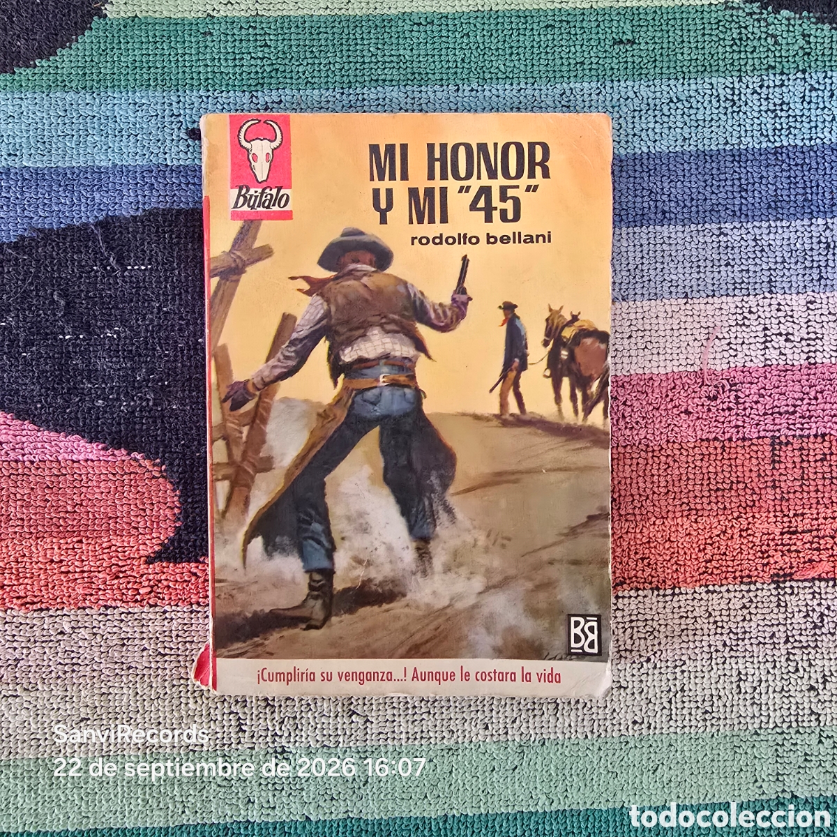 Libros de segunda mano: BUFALO 700: MI HONOR Y MI 45 (RODOLFO BELLANI) (BRUGUERA)
