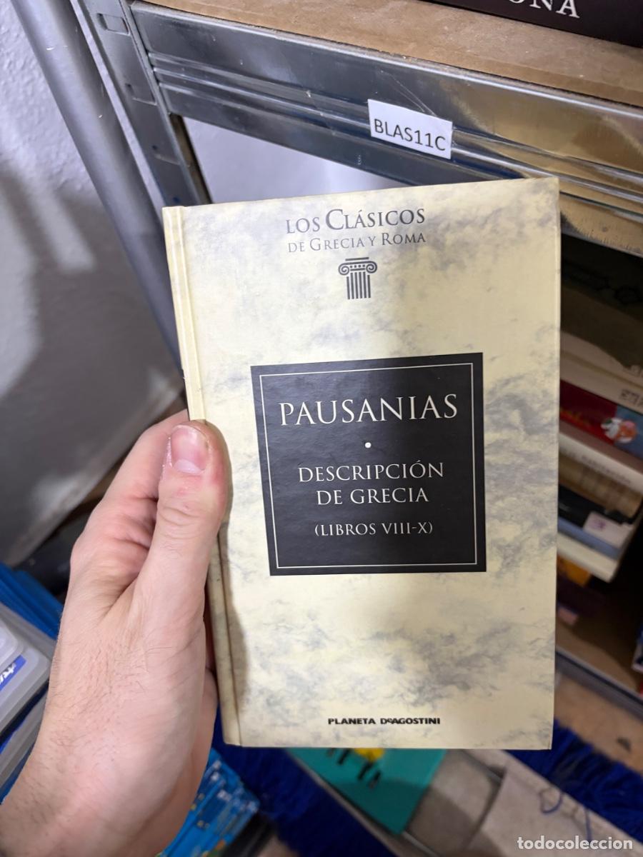 Libros de segunda mano: Blas11C PAUSANIAS &bull; DESCRIPCI&Oacute;N DE GRECIA (LIBROS VIII-X)