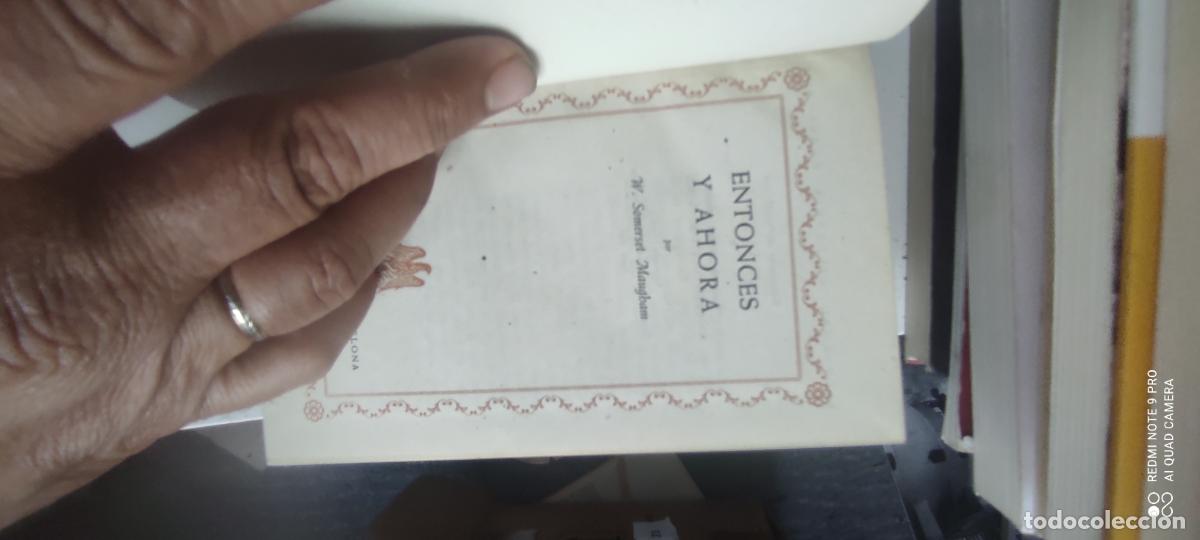 Libros de segunda mano: ENTONCES Y AHORA/SOMERSET MAUGHAM - Foto 1