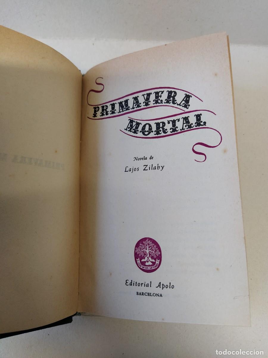 Libros de segunda mano: Primavera Mortal - Lajos Zilahy - Foto 4