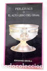 Libros de segunda mano: Perlesvaus O El Alto Libro Del Graal. Victoria Cirlot - Siruela,1986