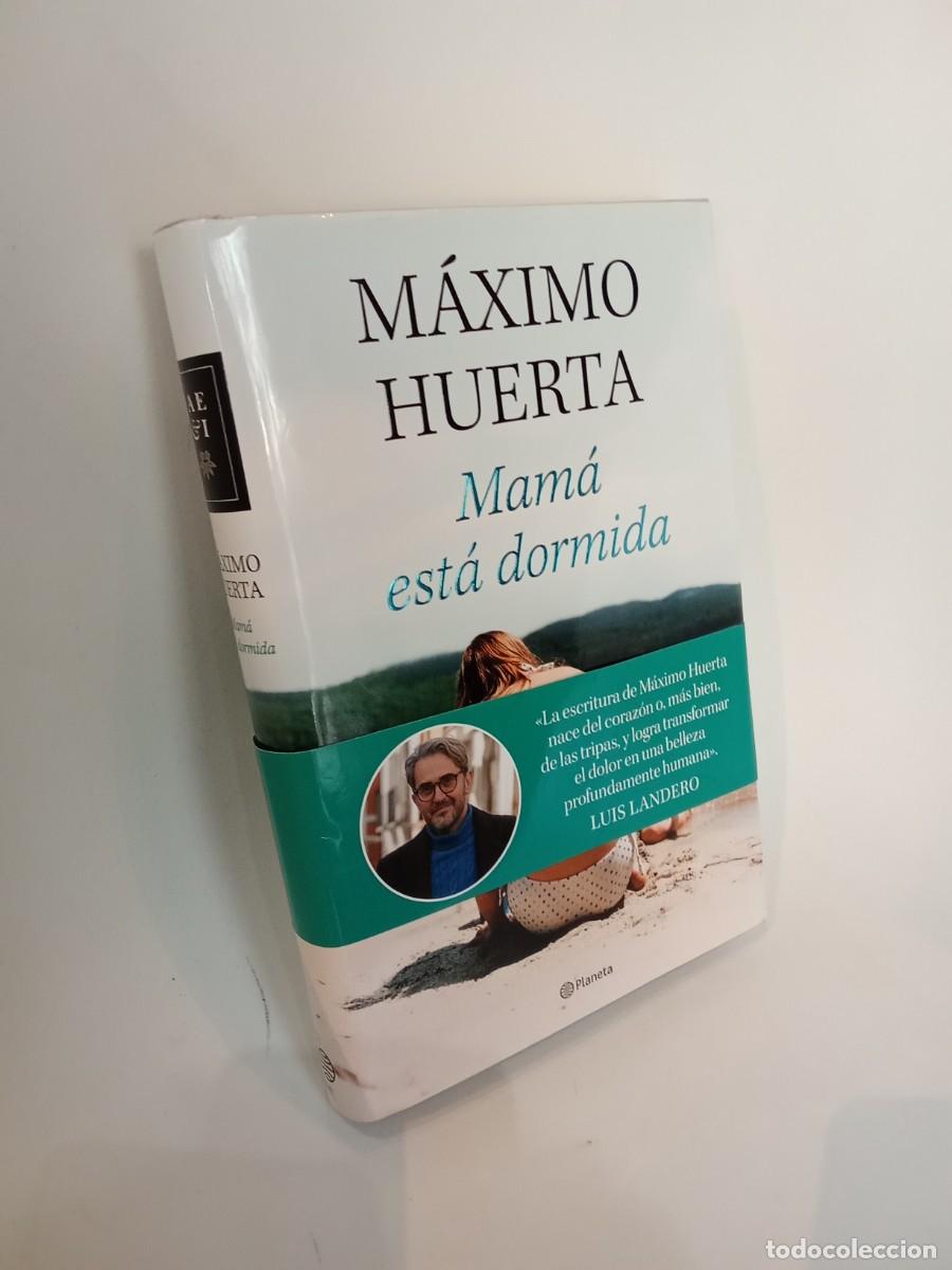 Libros de segunda mano: M&aacute;ximo Huerta. Mam&aacute; est&aacute; dormida - Foto 1