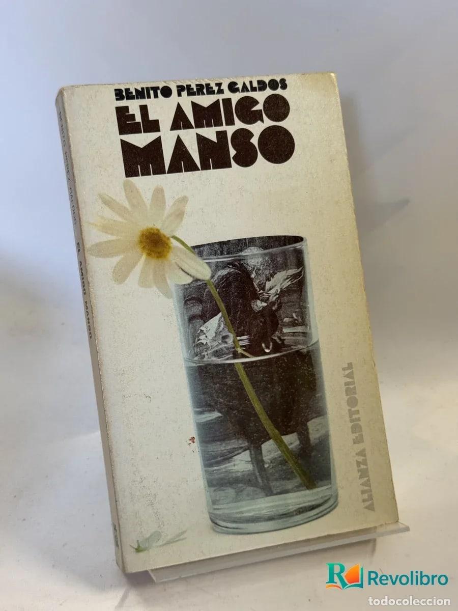 Libros de segunda mano: El amigo manso - Benito P&eacute;rez Gald&oacute;s