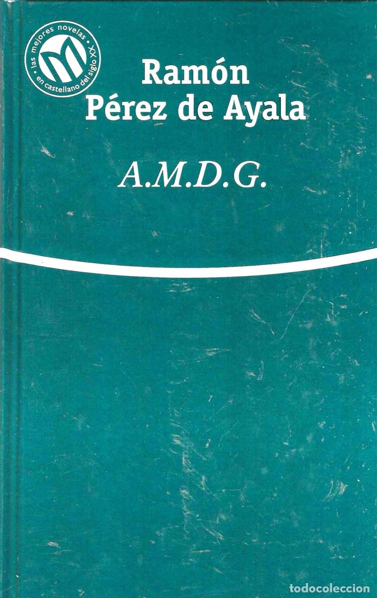 Libros de segunda mano: A.M.D.G. Ram&oacute;n P&eacute;rez de Ayala