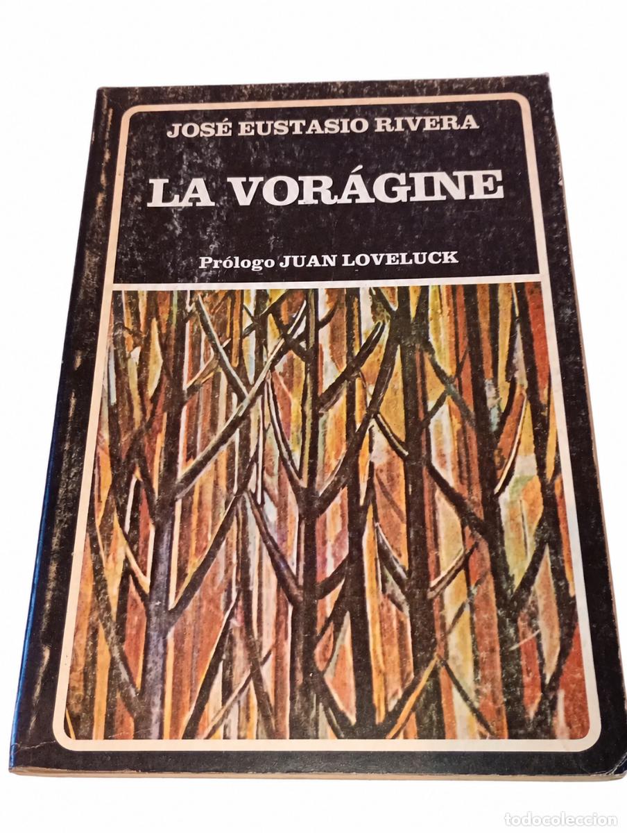 Libros de segunda mano: Jos&eacute; Eustasio Rivera &ndash; La vor&aacute;gine &ndash; Hyspam&eacute;rica &ndash; 1986 LM
