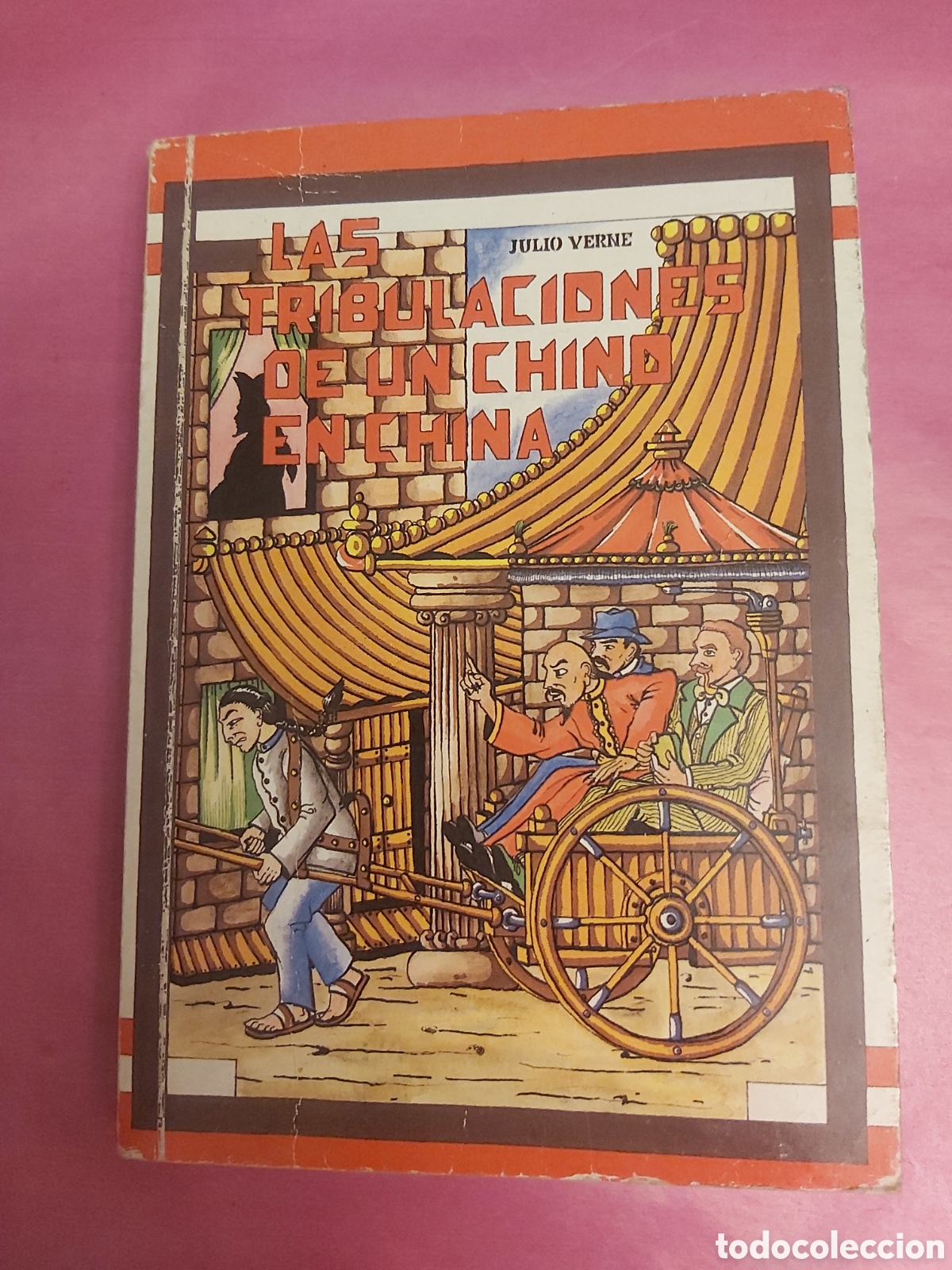 Libros de segunda mano: LAS TRIBULACIONES DE UN CHINO EM CHINA JULIO VERNE COLECCI&Oacute;N CL&Aacute;SICO JUVENILES