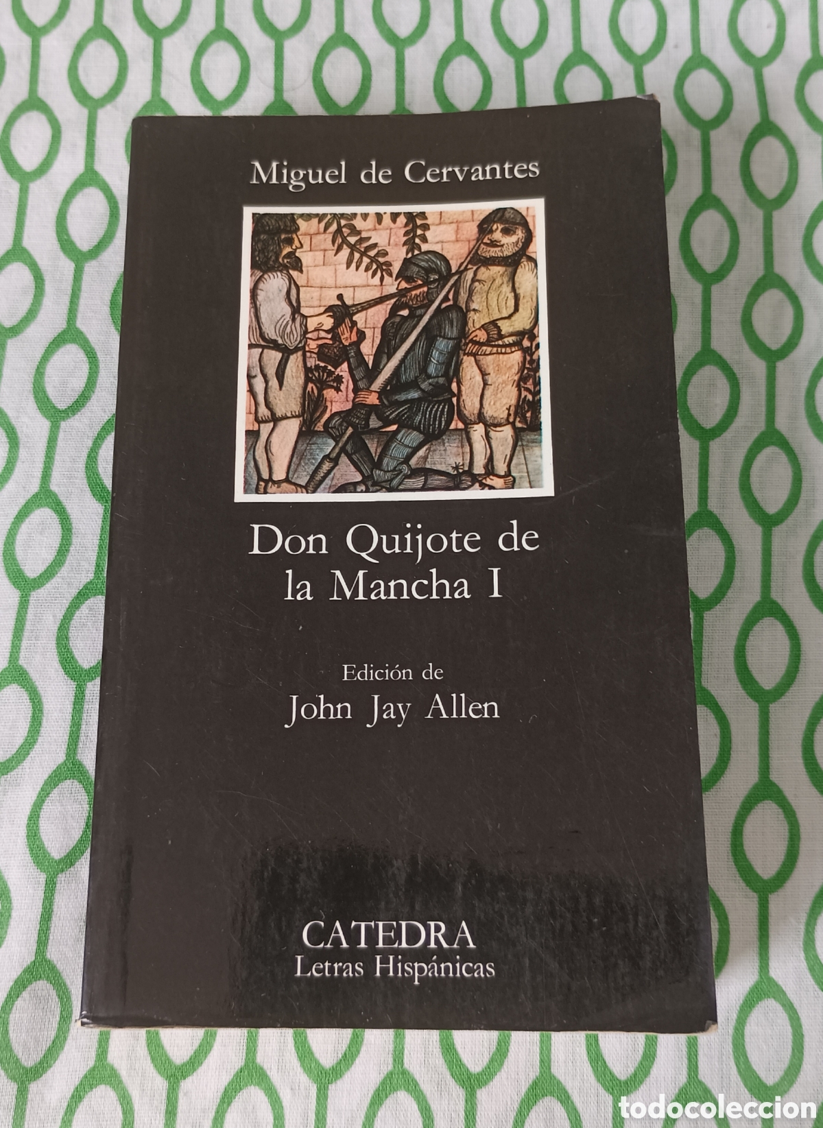 Libros de segunda mano: Libro EL INGENIOSO HIDALGO DON QUIJOTE DE LA MANCHA (Tomo I) Miguel de Cervantes. Ed. C&aacute;tedra, 1996
