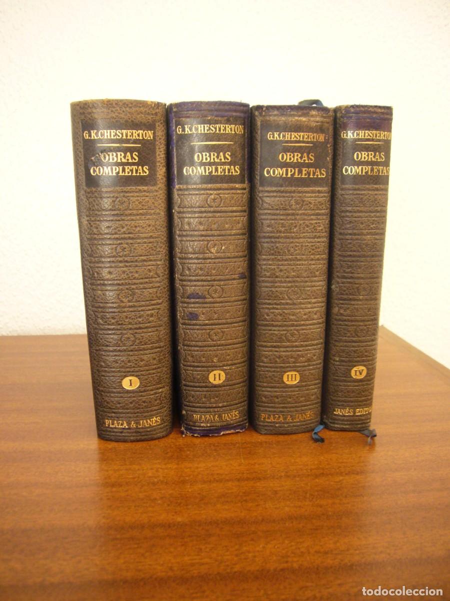 Libros de segunda mano: G.K. CHESTERTON: OBRAS COMPLETAS I, II, III Y IV (PLAZA & JAN&Eacute;S, 1952 A 1962) PLENA PIEL