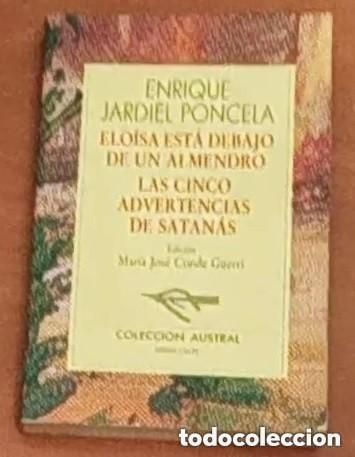 Libros de segunda mano: Enrique Jardiel Poncela - Elo&iacute;sa est&aacute; debajo de un almendro y Las cinco advertencias de Satan&aacute;s