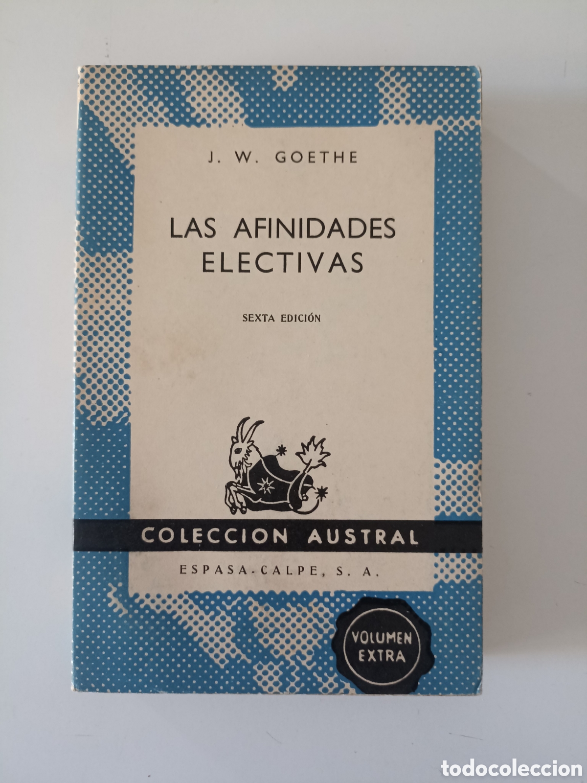 Libros de segunda mano: J. W. Goethe - Las afinidades electivas (Espasa-Calpe, Austral, 1962)