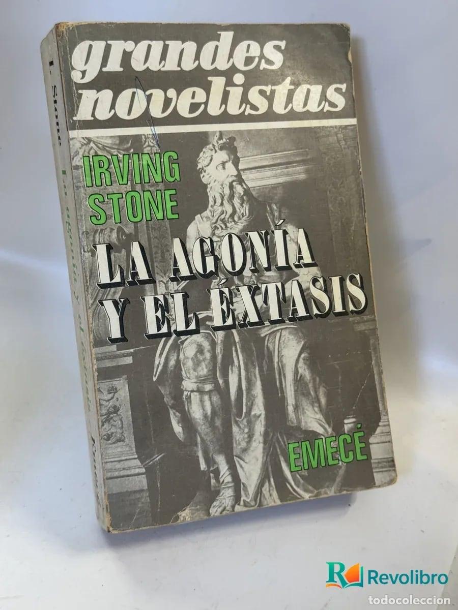 Libros de segunda mano: La agon&iacute;a y el &eacute;xtasis - Irving Stone