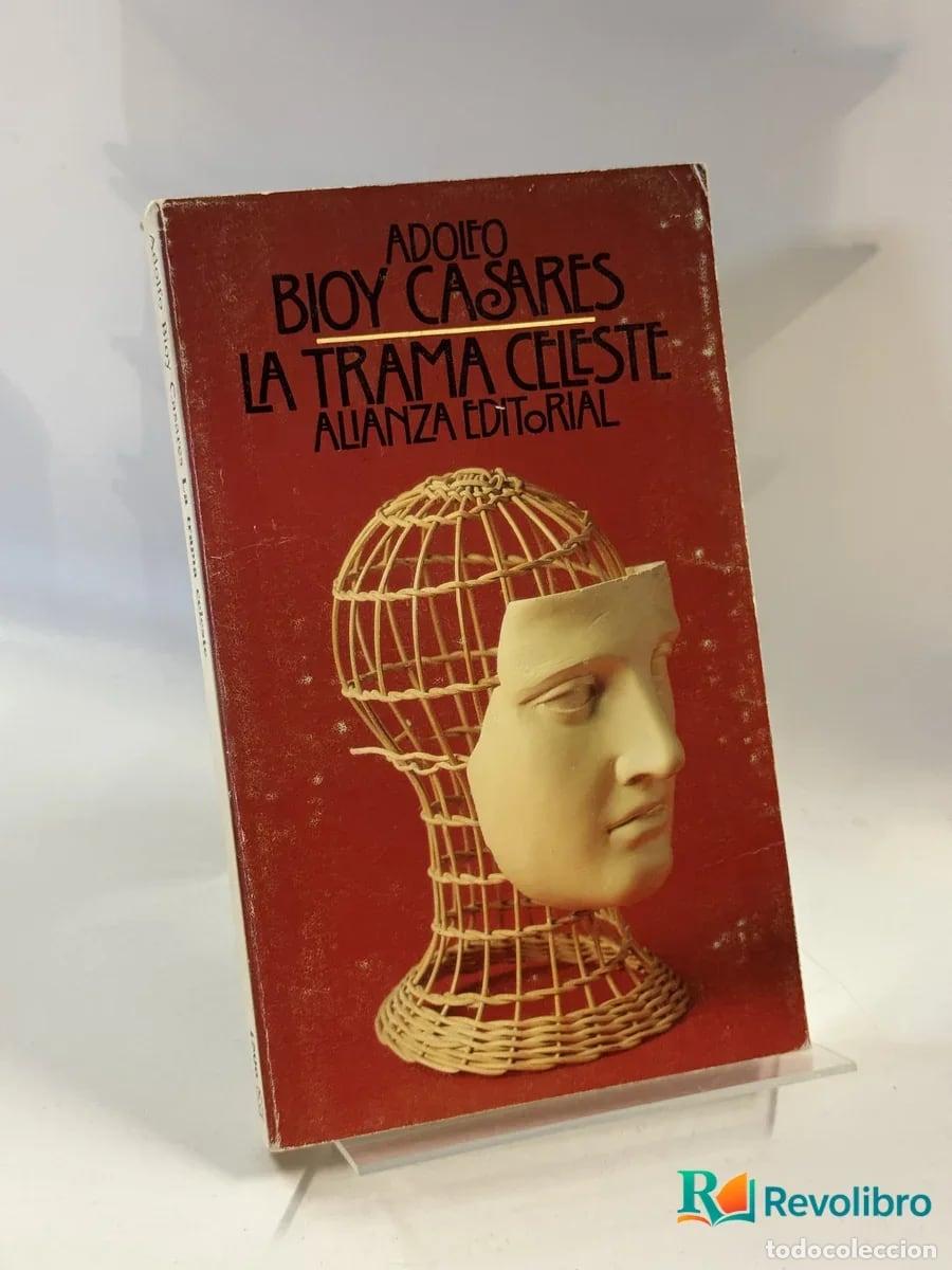 Libros de segunda mano: La trama celeste - Adolfo Bioy Casares