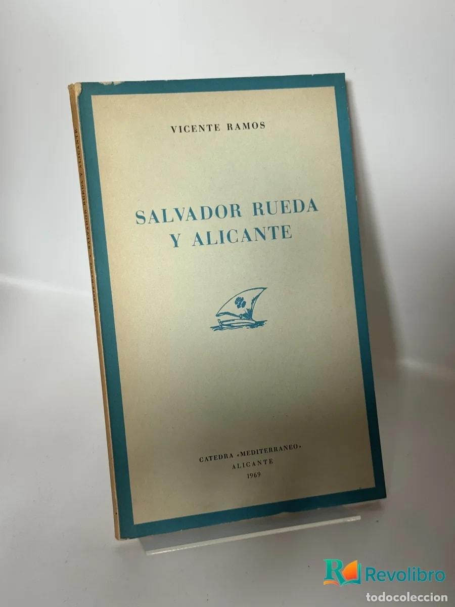 Libros de segunda mano: Salvador Rueda y Alicante - Vicente Ramos