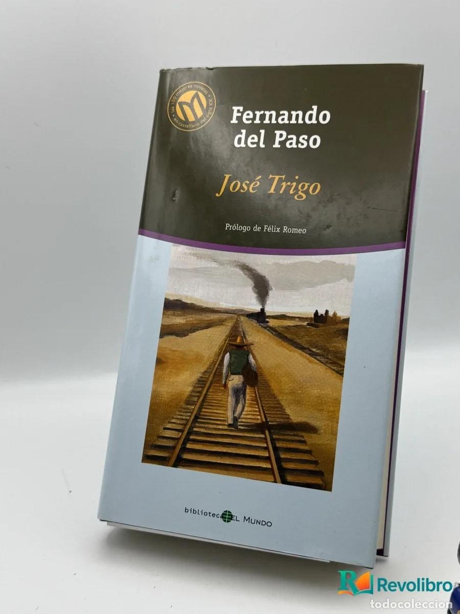 Libros de segunda mano: Jos&eacute; Trigo - Fernando del Paso