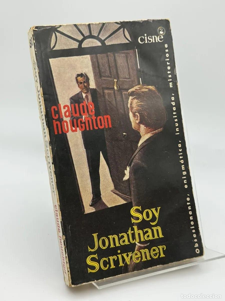 Libros de segunda mano: Soy Jonathan Scrivener - Claude Houghton