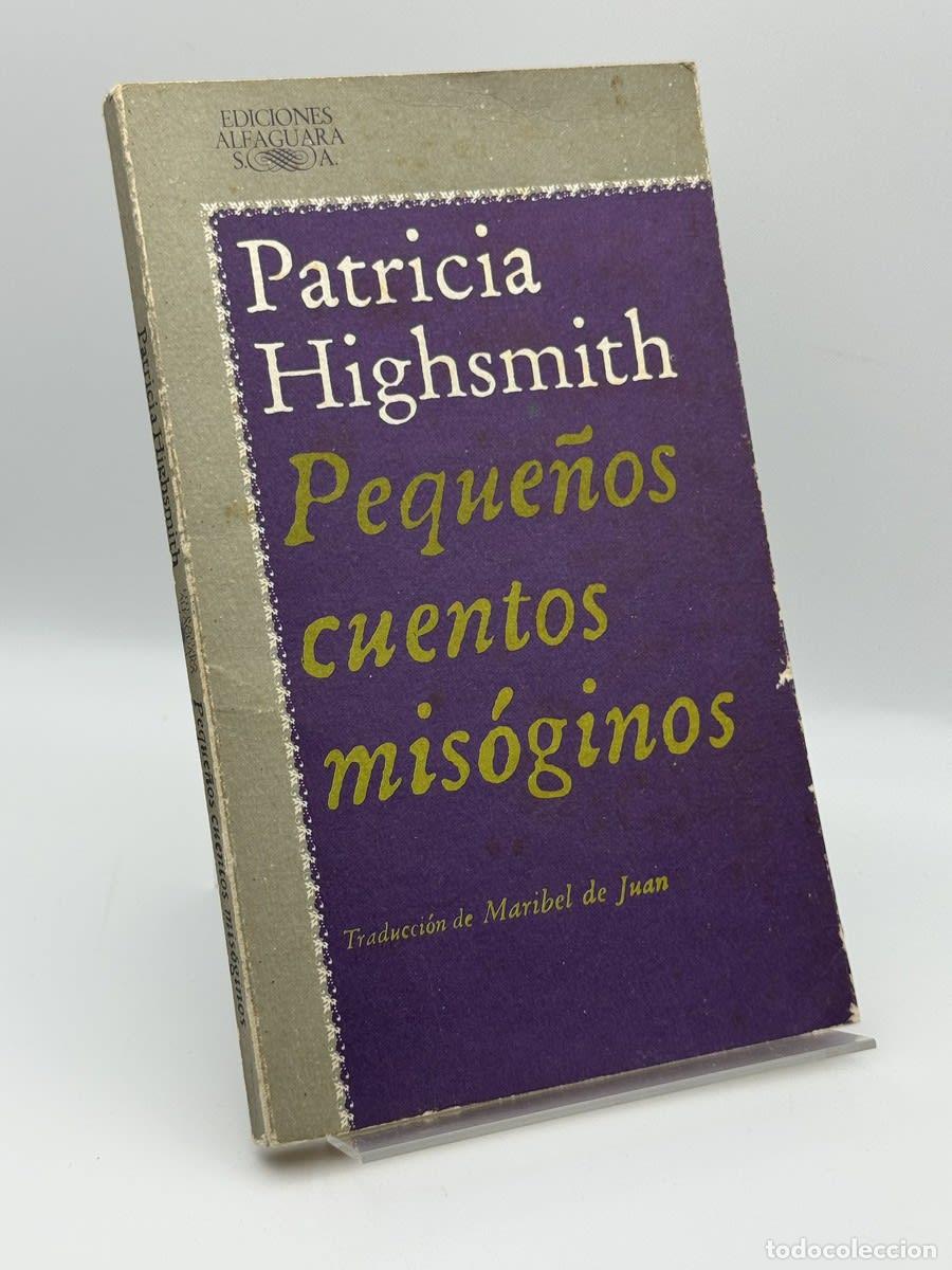 Libros de segunda mano: Peque&ntilde;os cuentos mis&oacute;ginos - Patricia Highsmith