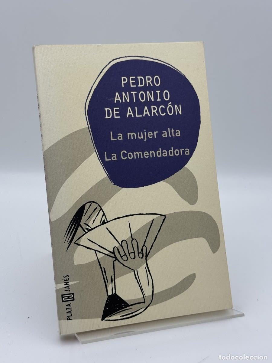Libros de segunda mano: La Mujer Alta la Comendadora - Pedro Antonio de Alarc&oacute;n