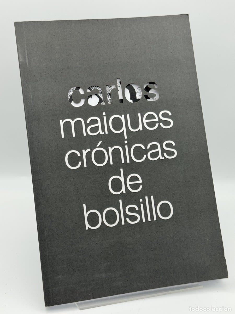 Libros de segunda mano: Cr&oacute;nicas de bolsillo - Anja Krakowski, Carlos Maiques, Jos&eacute; Manuel Costa, Teresa Mar&iacute;n, Jos&eacute;