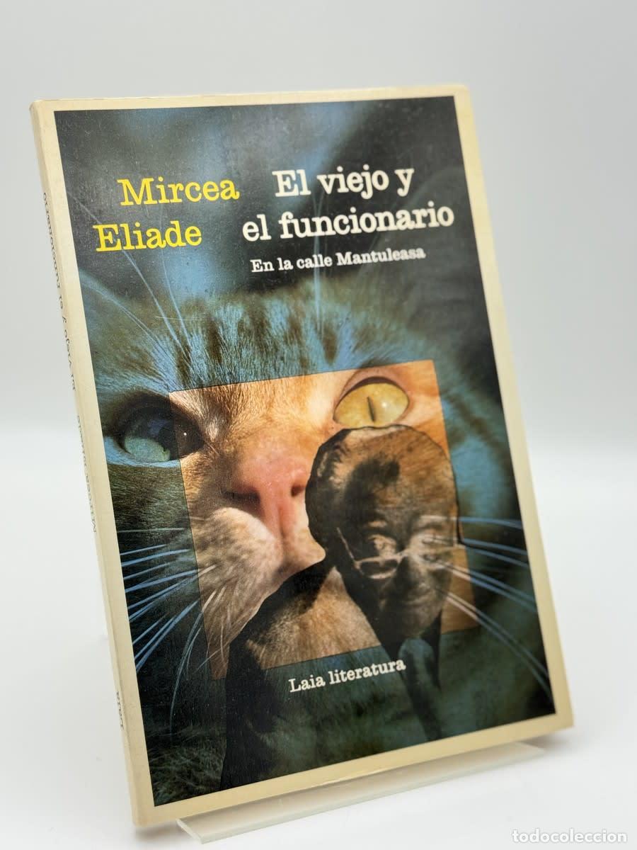 Libros de segunda mano: El viejo y el funcionario - Mircea Eliade