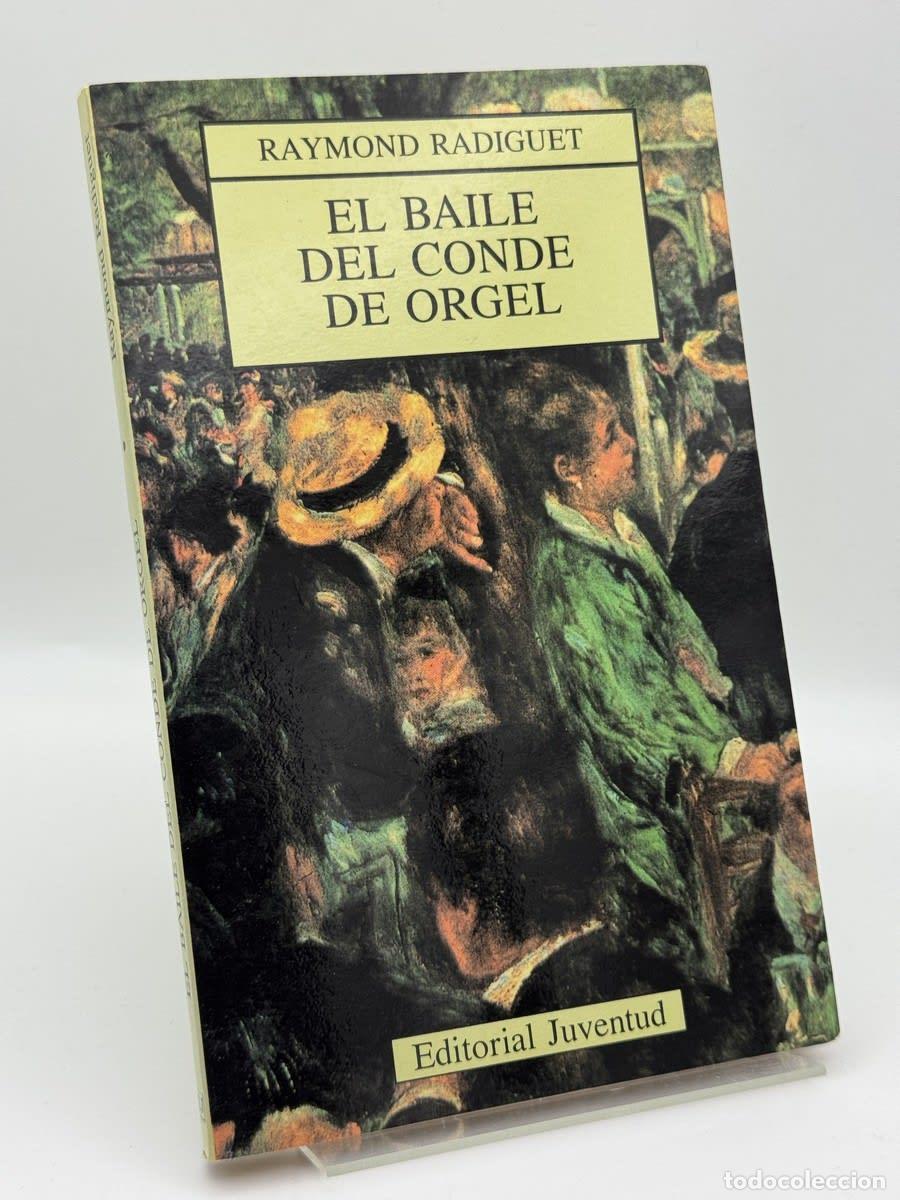 Libros de segunda mano: El baile del Conde de Orgel - Raymond Radiguet