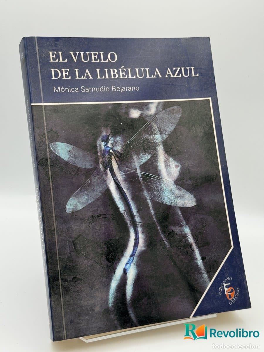 Libros de segunda mano: El vuelo de la lib&eacute;lula azul - M&oacute;nica Samudio Bejarano