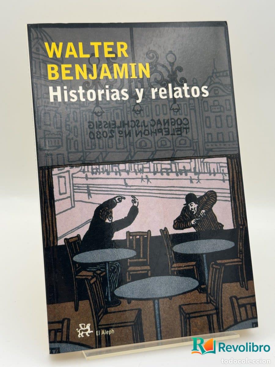 Libros de segunda mano: Historias Y Relatos (Modernos Y Clasicos) - Walter Benjamin