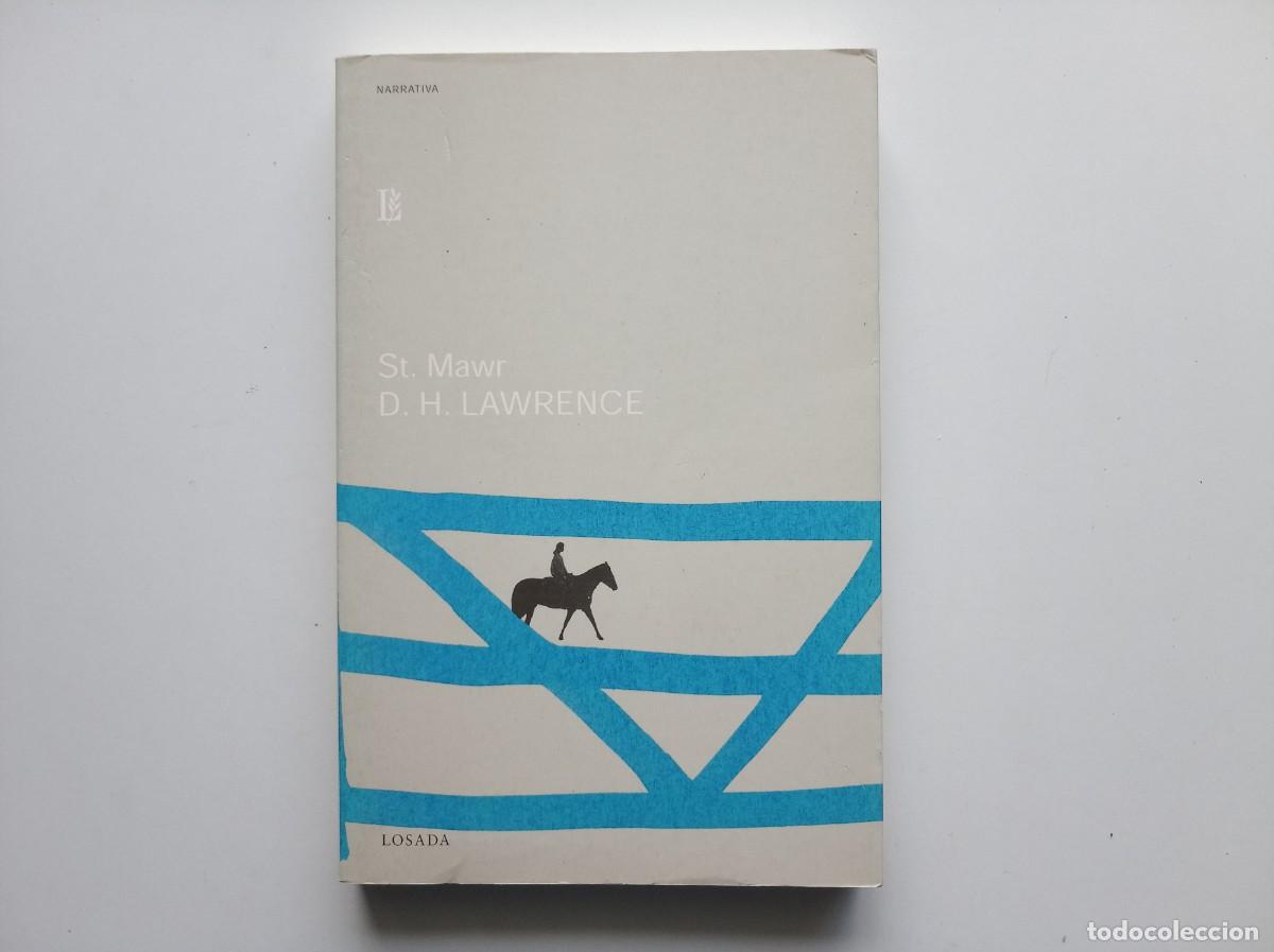 Libros de segunda mano: D. H. LAWRENCE. ST. MAWR. EDITORIAL LOSADA. 2004. - Foto 1