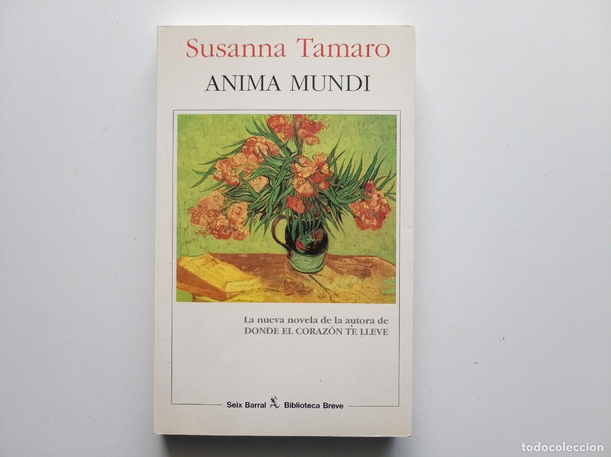 Libros de segunda mano: SUSANNA TAMARO. ANIMA MUNDI. SEIX BARRAL 1997.
