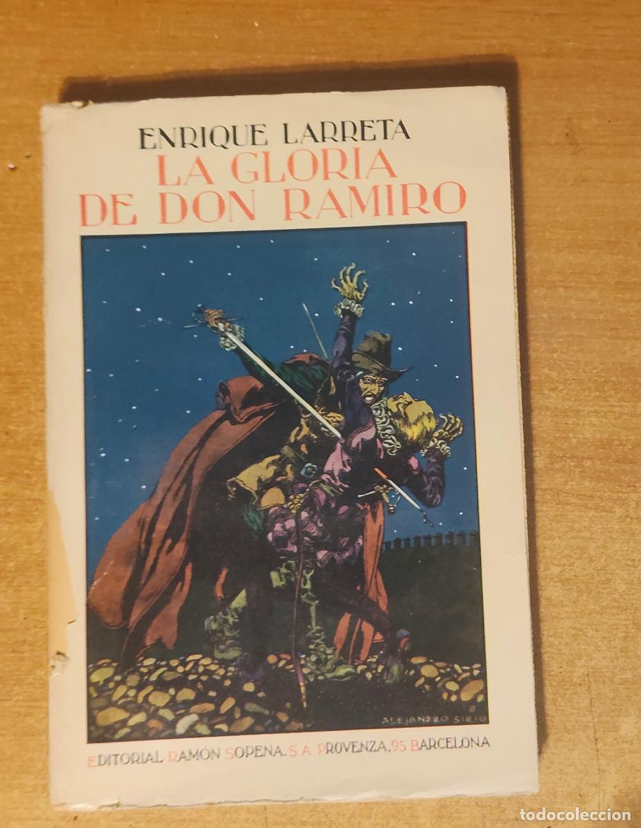 Libros de segunda mano: LA GLORIA DE DON RAMIRO -- ENRIQUE LARRETA -- EDITORIAL RAMON SOPENA 1935