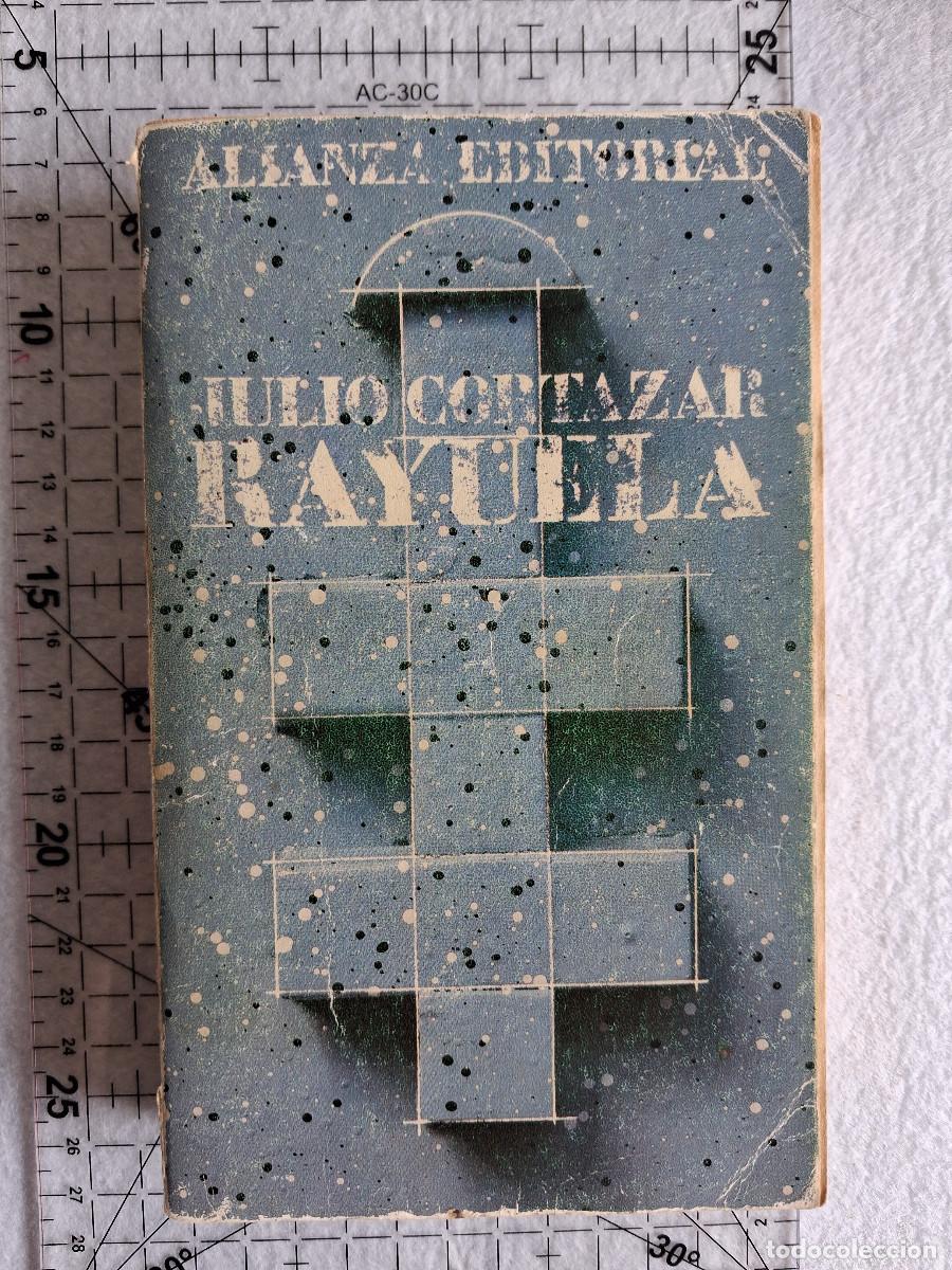 Libros de segunda mano: Rayuela - Julio Cort&aacute;zar - Alianza 1987