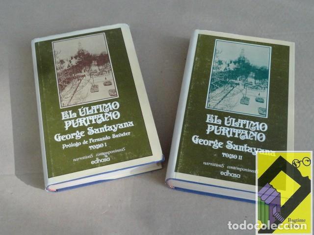 Libros de segunda mano: SANTAYANA, George: El &uacute;ltimo puritano (2 vols) (Pr&oacute;logo:Fernando Savater. Trad:Ricardo Baeza)