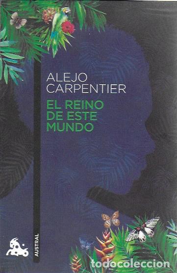 Libros de segunda mano: El reino de este mundo / A. Carpentier. Madrid : Seix Barral, 2015