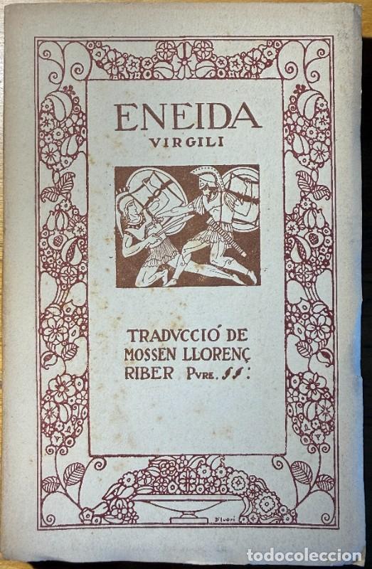 Libros de segunda mano: Eneida: Volum II, Virgili, Ed. Catalana, 1918, Primera edici&oacute;, Il&middot;lustrat: Joan d'Ivori, Intons