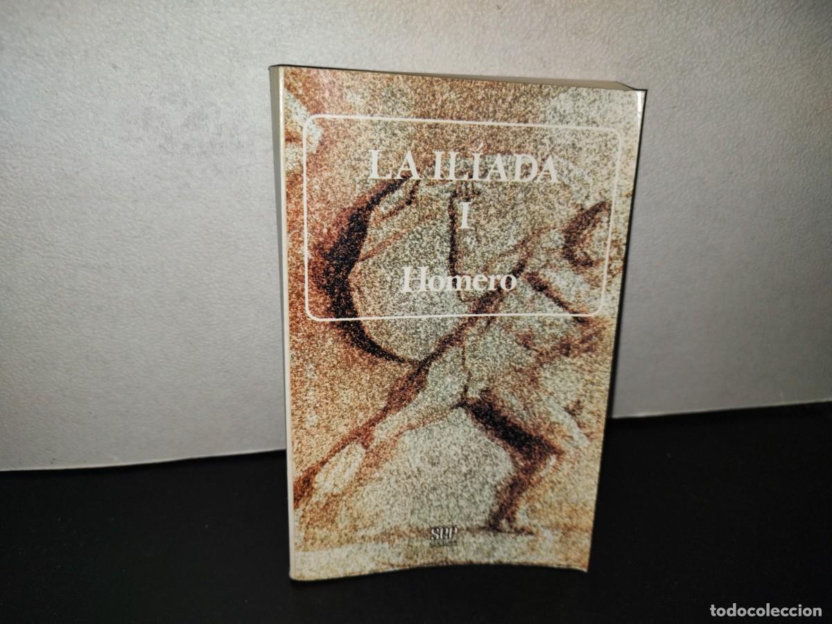 Libros de segunda mano: 202- La Il&iacute;ada I - Homero. Sep. Colecci&oacute;n Cien Del Mundo - Primera Edici&oacute;n 1986