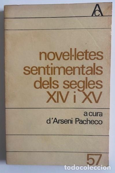 Libros de segunda mano: Novel&middot;letes sentimentals dels segles XIV i XV, A. Pacheco (curador), Ed. 62, 1970