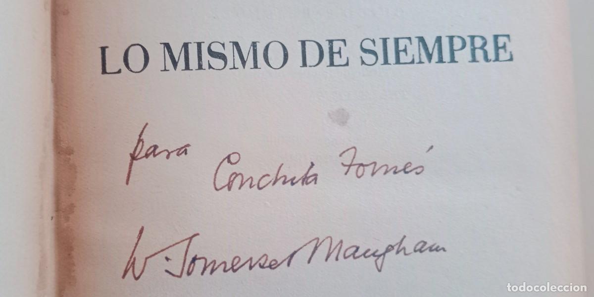 Libros de segunda mano: W. Somerset Maugham - Lo mismo de siempre - Firmado y dedicado - 1948