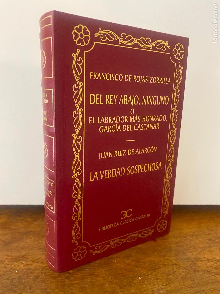 Libros de segunda mano: DEL REY ABAJO, NINGUNO O EL LABRADOR M&Aacute;S HONRADO - FRANCISCO DE ROJAS ZORRILLA - CASTALIA