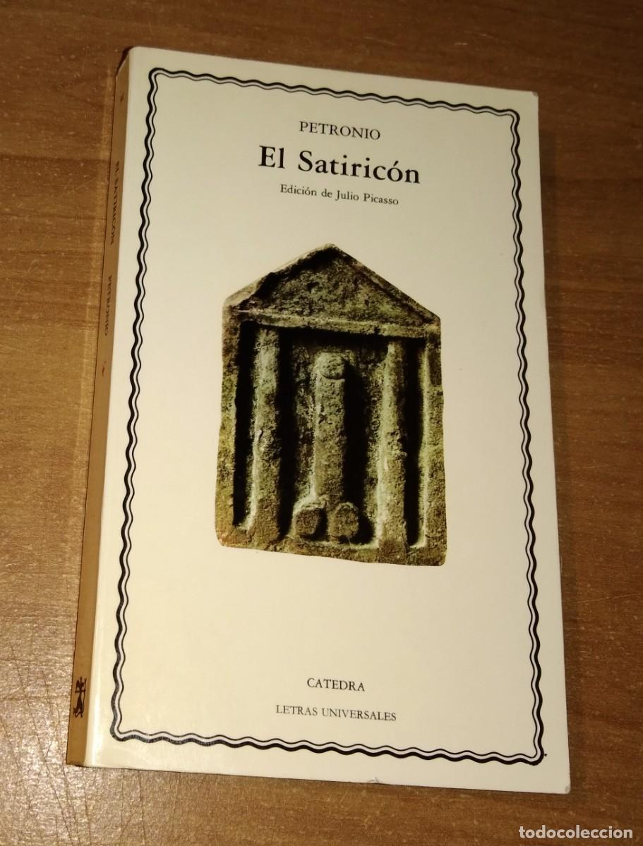 Libros de segunda mano: PETRONIO - SATIRIC&Oacute;N - C&Aacute;TEDRA, 1997