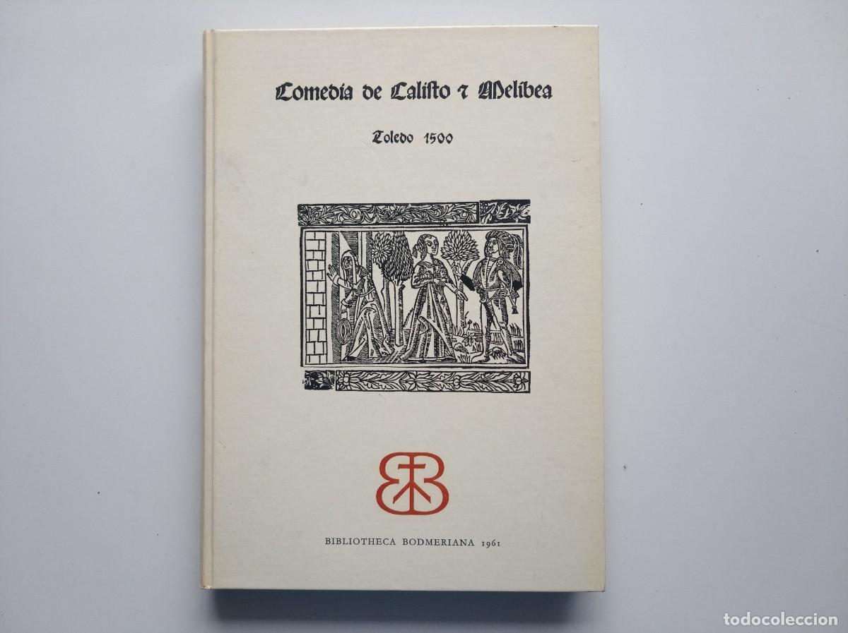 Libros de segunda mano: COMEDIA DE CALIXTO Y MELIBEA. TOLEDO 1599. FACS&Iacute;MIL. BIBLIOTHECA BODMERIANA 1961. FOLIO