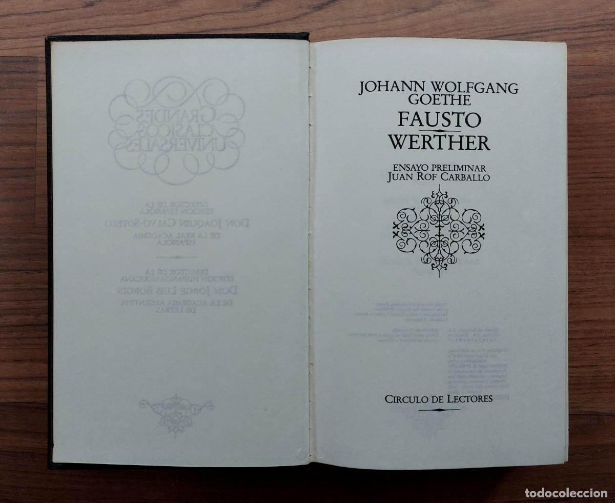 Libros de segunda mano: * FAUSTO - WERTHER DE WOLFGANG GOETHE - EDITORIAL CIRCULO DE LECTORES (NUEVO) - Foto 4