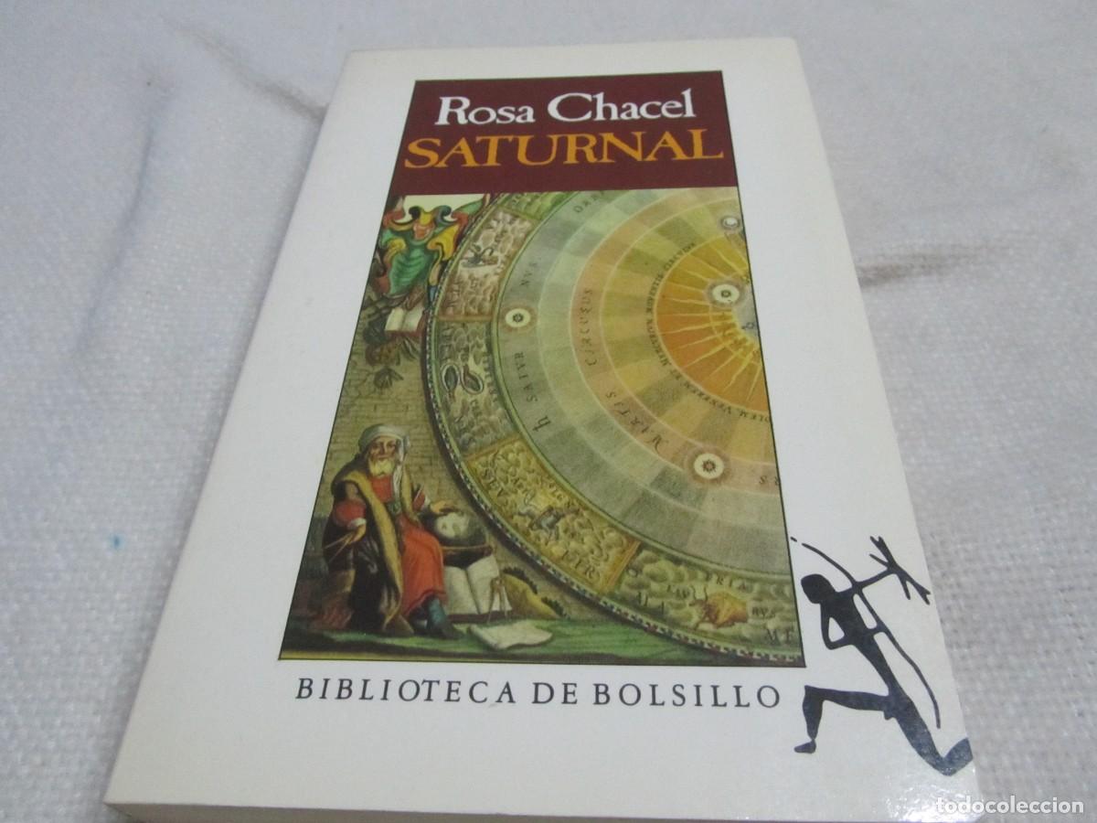 Libros de segunda mano: SATURNAL, ROSA CHACEL,SEIX BARRAL, 1&ordf; EDICION ABRIL 1991,BIBLIOTECA DE BOLSILLO