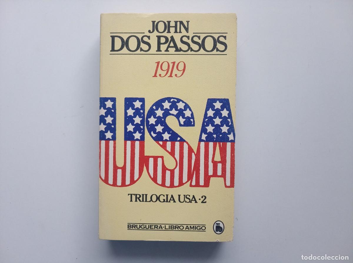 Libros de segunda mano: JOHN DOS PASSOS. 1919. USA. TRILOGIA 2. 1982.