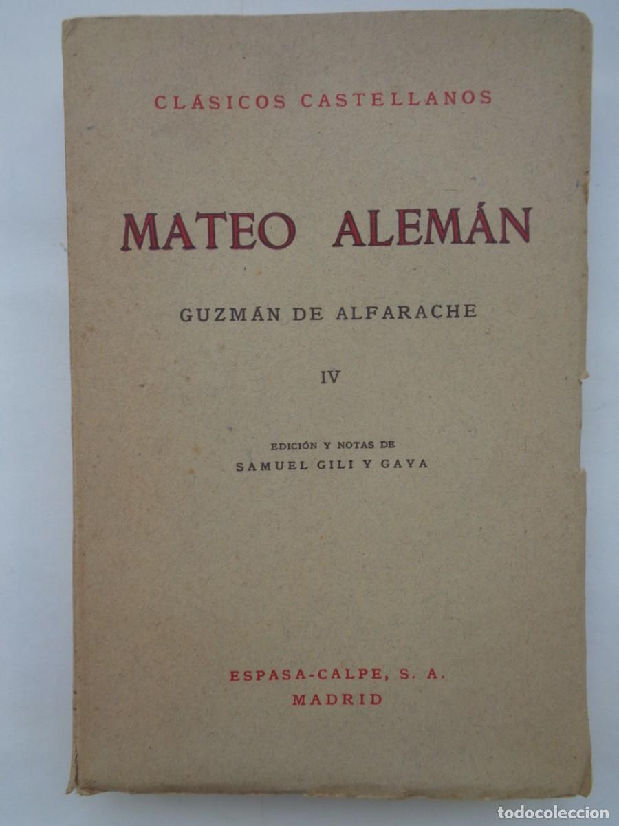 Gebrauchte B&uuml;cher: GUZMAN DE ALFARACHE , DE MATEO ALEMAN ( 2&ordf; PARTE ). ESPASA - CLASICOS CASTELLANOS , 1946 . SIN USAR