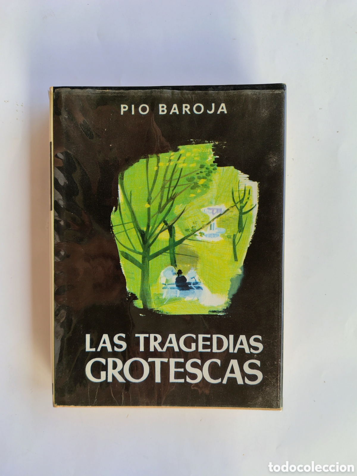 Libros de segunda mano: Las tragedias grotescas &ndash; P&iacute;o Baroja | Ed. Planeta - Foto 1