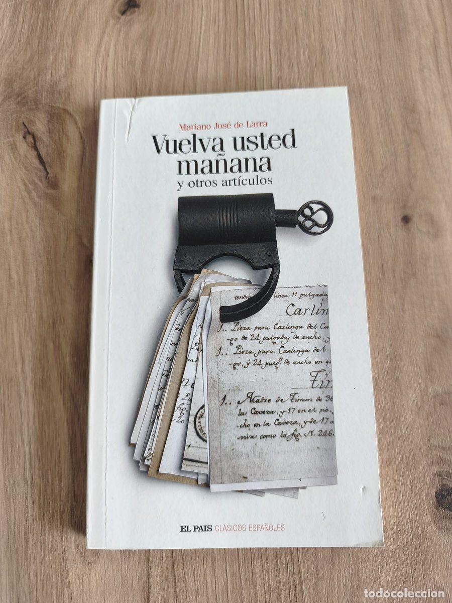 Libros de segunda mano: Vuelva usted ma&ntilde;ana y otros art&iacute;culos Mariano Jos&eacute; de Larra