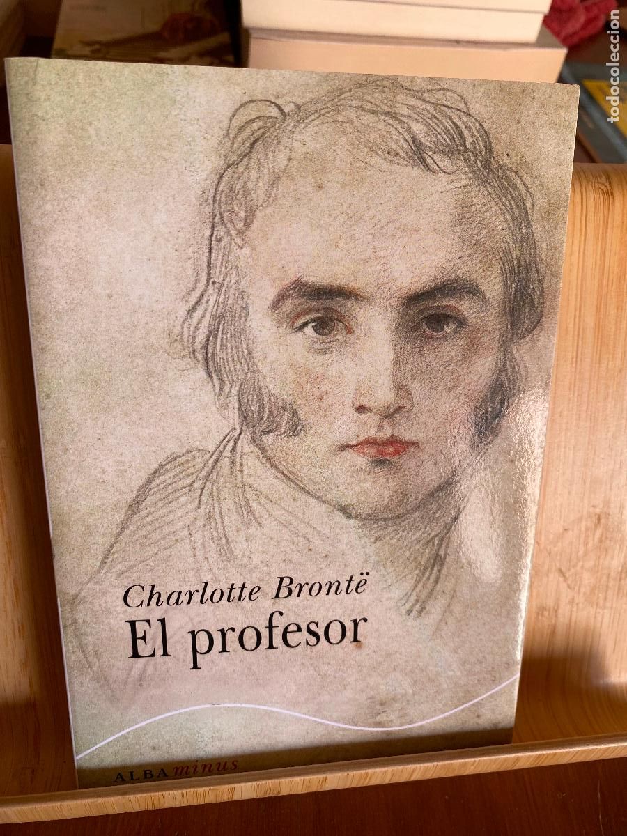 Libros de segunda mano: EL PROFESOR. ANNE BRONTE. EDITORIAL ALBA - Foto 1