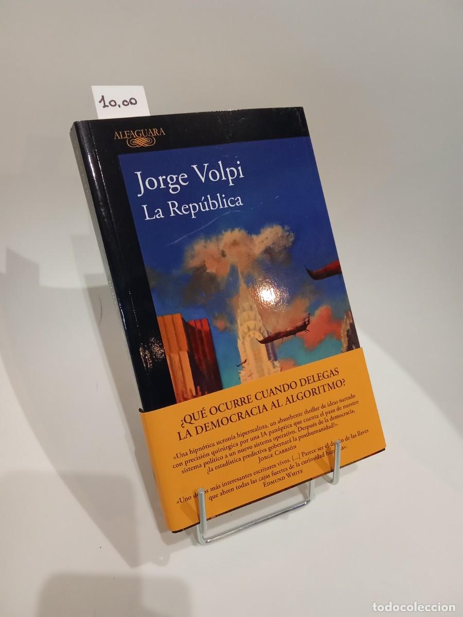Libros de segunda mano: Jorge Volpi. La Rep&uacute;blica