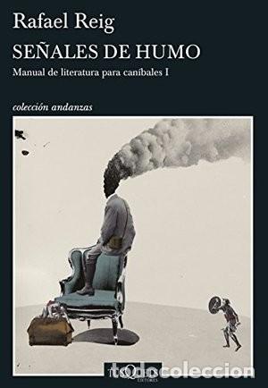 Libros de segunda mano: Se&ntilde;ales de humo: Manual de literatura para can&iacute;bales I