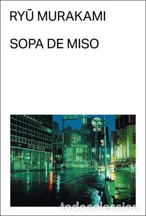 Libros de segunda mano: Ryū Murakami. Sopa de miso