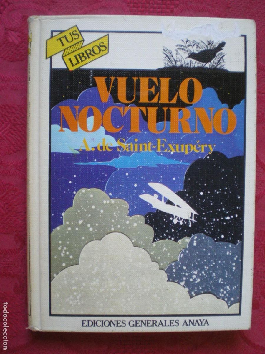 Libros de segunda mano: VUELO NOCTURNO. A. DE SAINT-EXUP&Eacute;RY. TUS LIBROS ANAYA.
